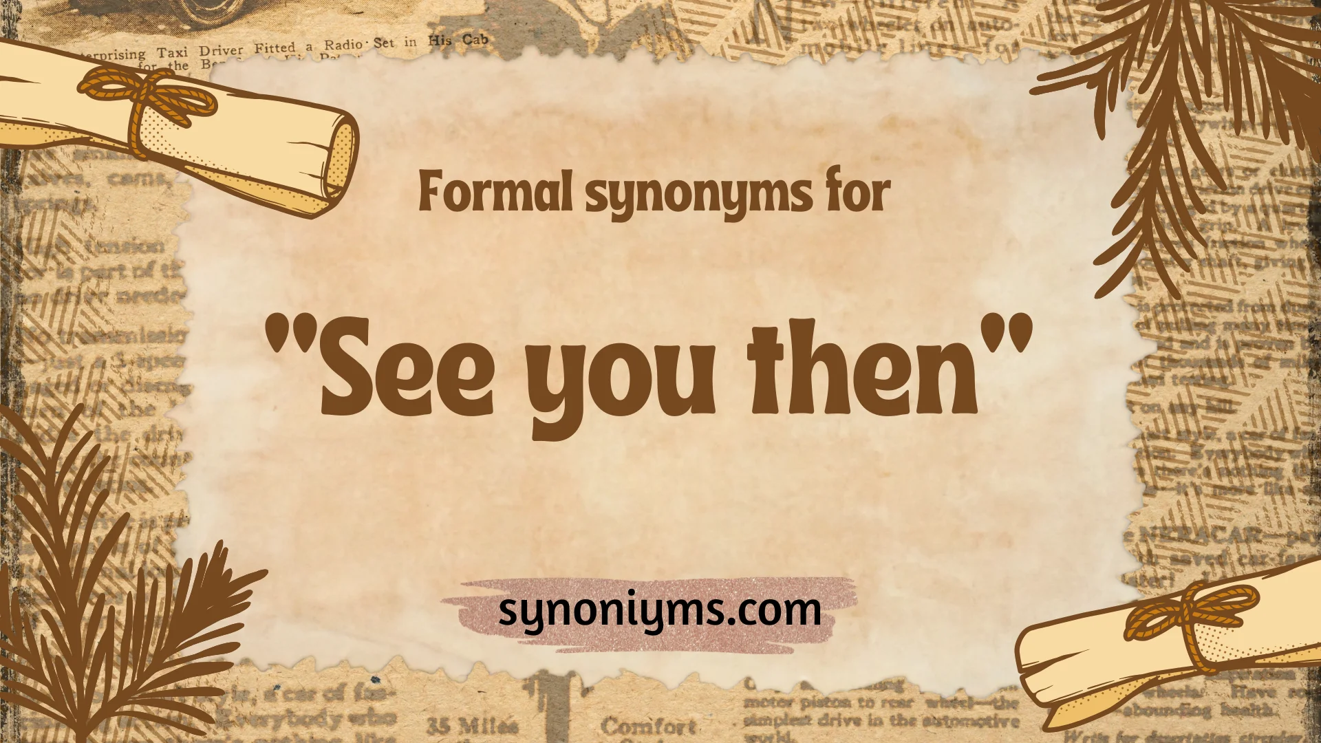 formal synonyms for see you then