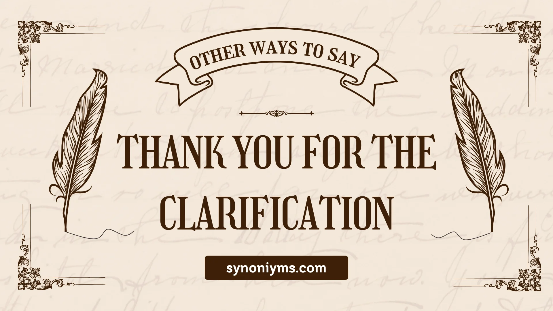 other ways to say thank you for the clarification