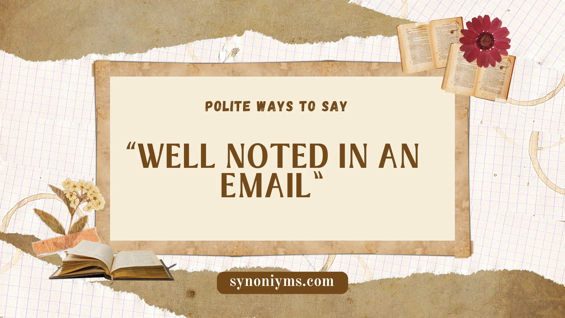 polite ways to say well noted in an email