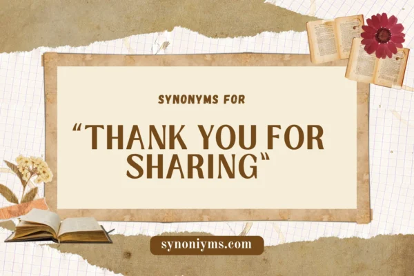synonyms for thank you for sharing