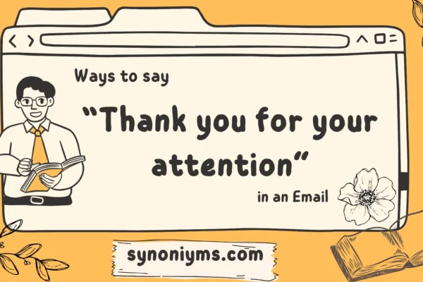 ways to say thank you for your attention in an email