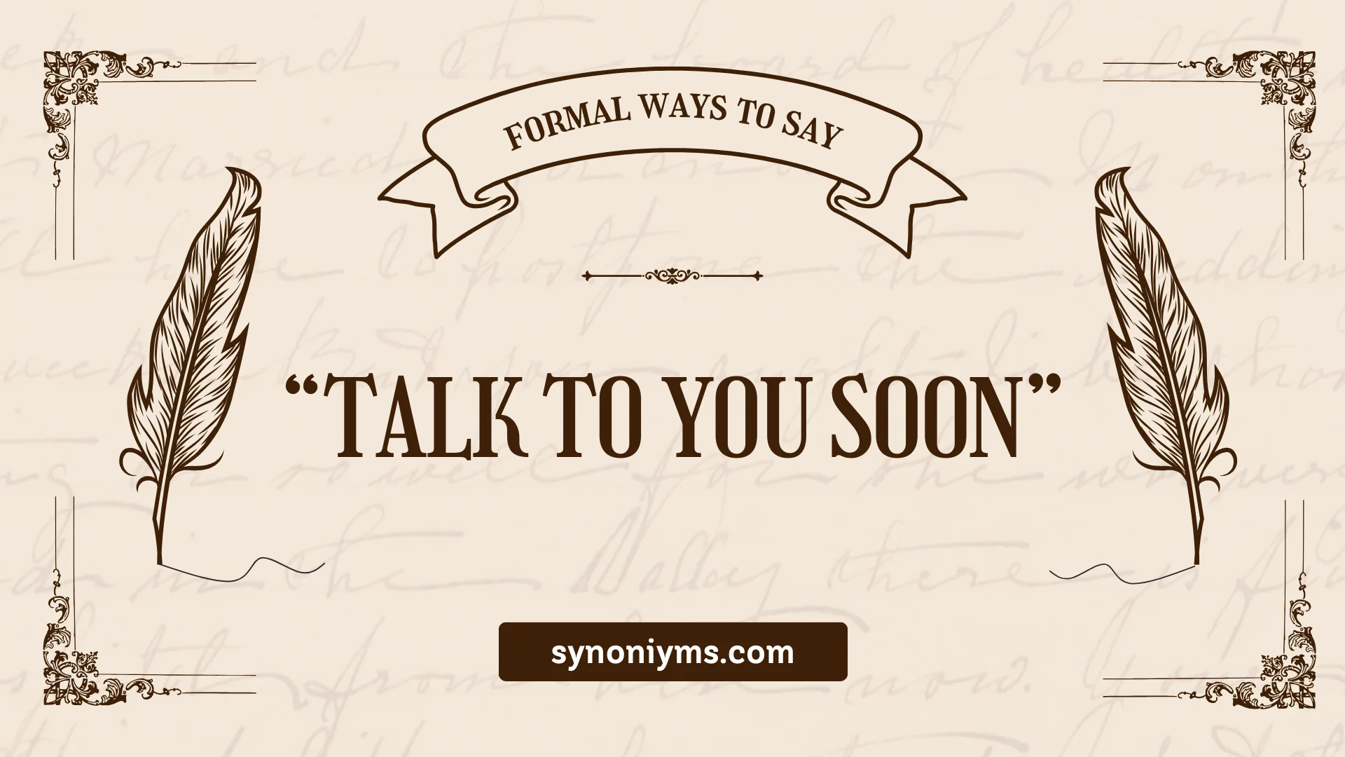formal ways to say talk to you soon