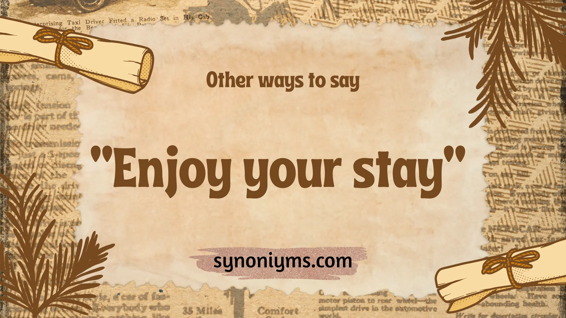 other ways to say enjoy your stay