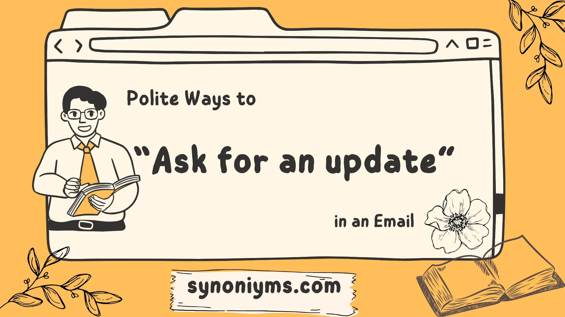 polite ways to ask for an update in an email