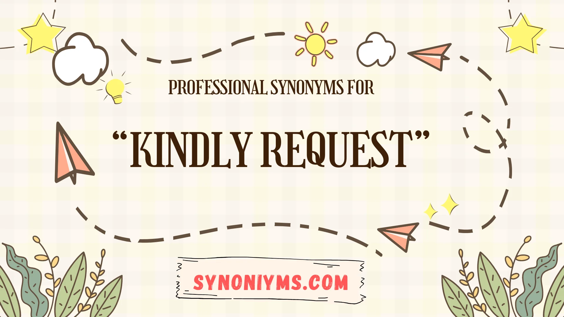 professional synonyms for kindly request