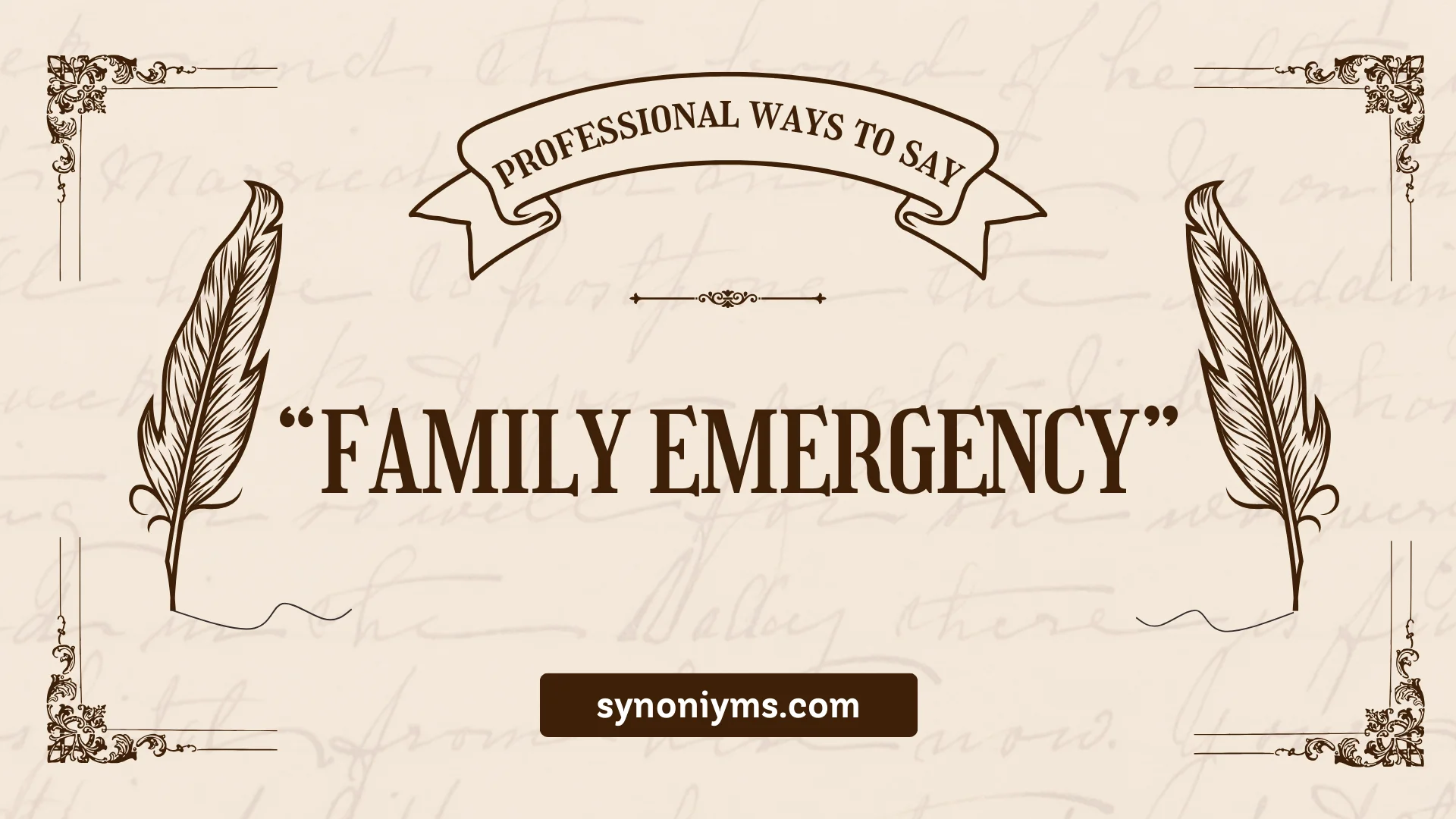 professional ways to say family emergency