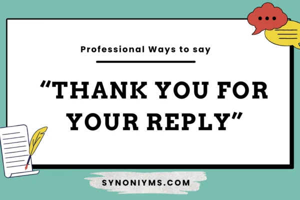 professional ways to say thank you for your reply