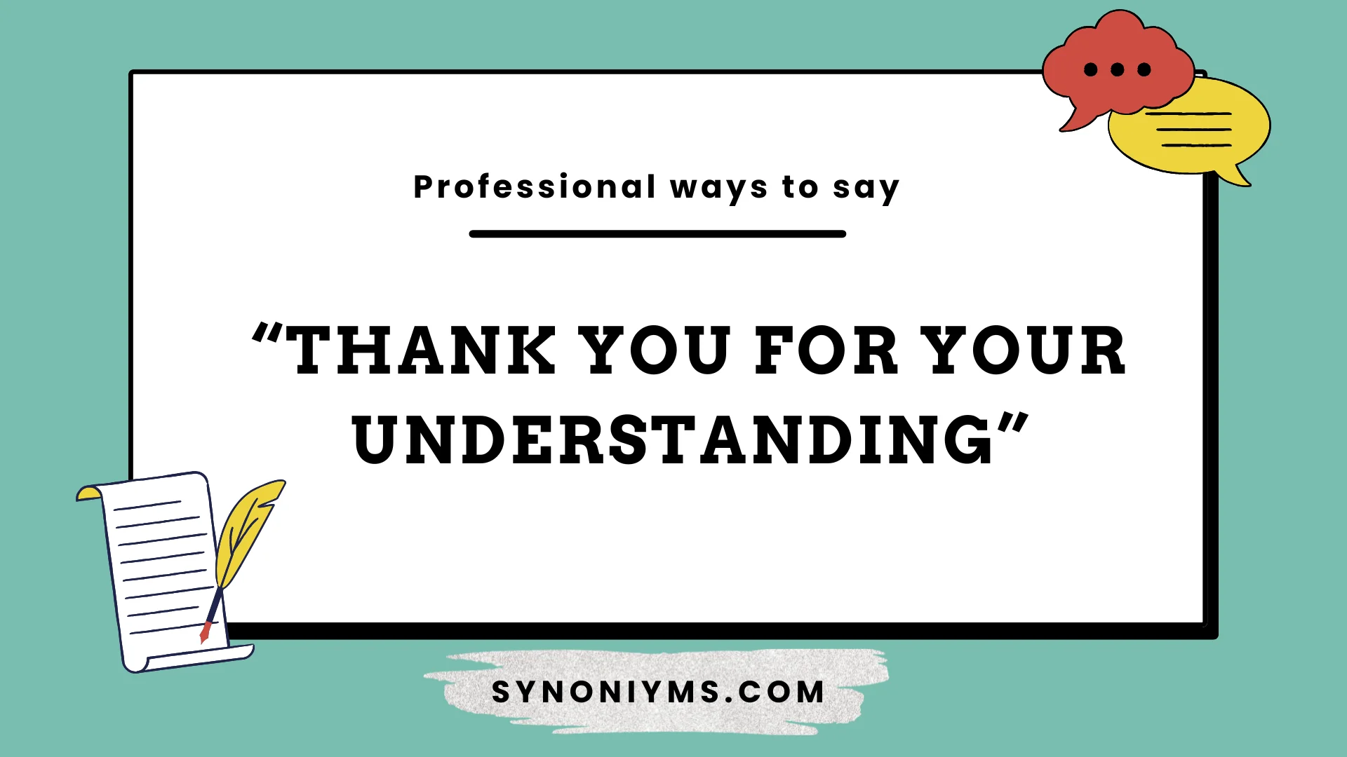 professional ways to say thank you for your understanding