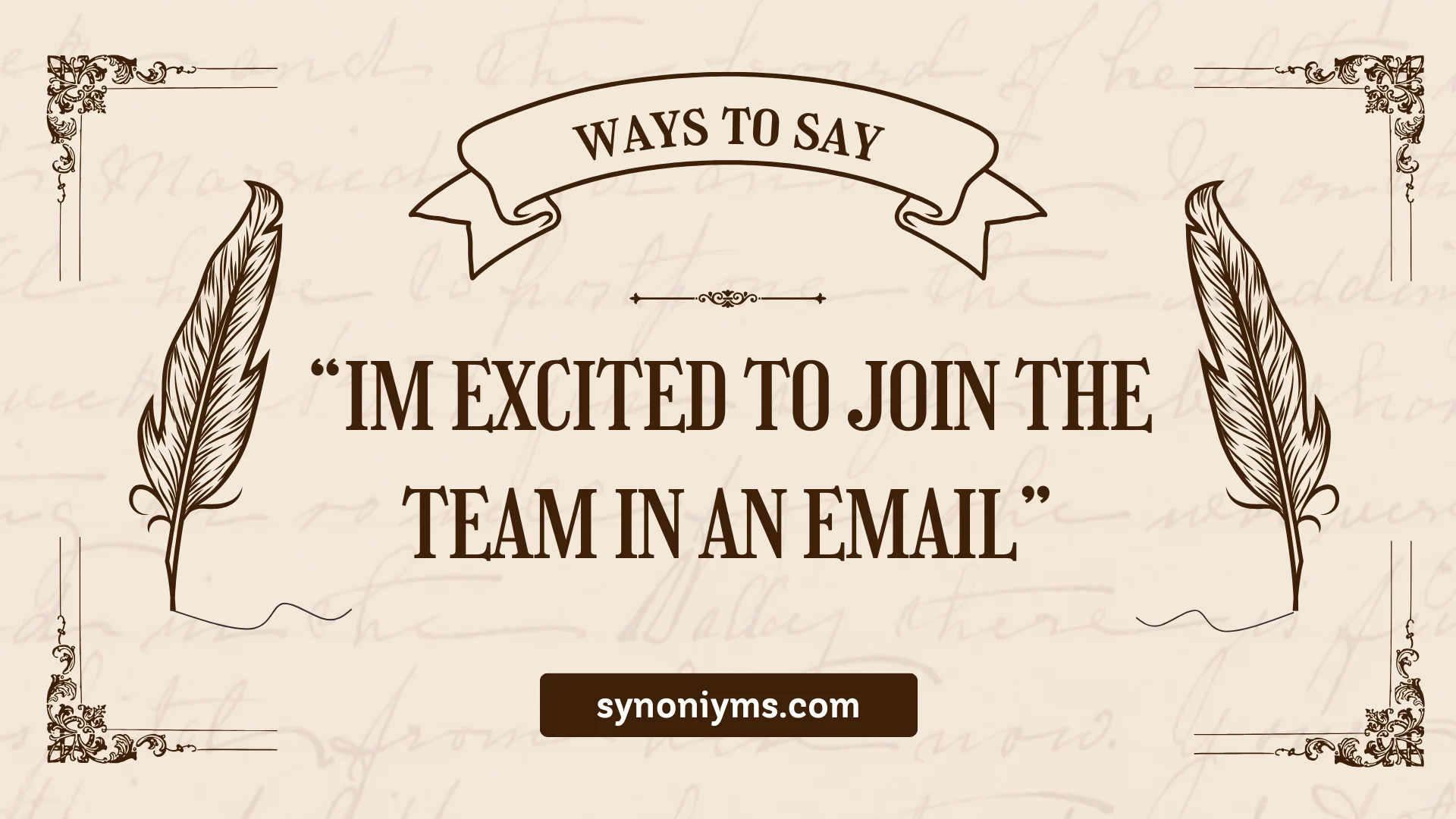 ways to say im excited to join the team in an email