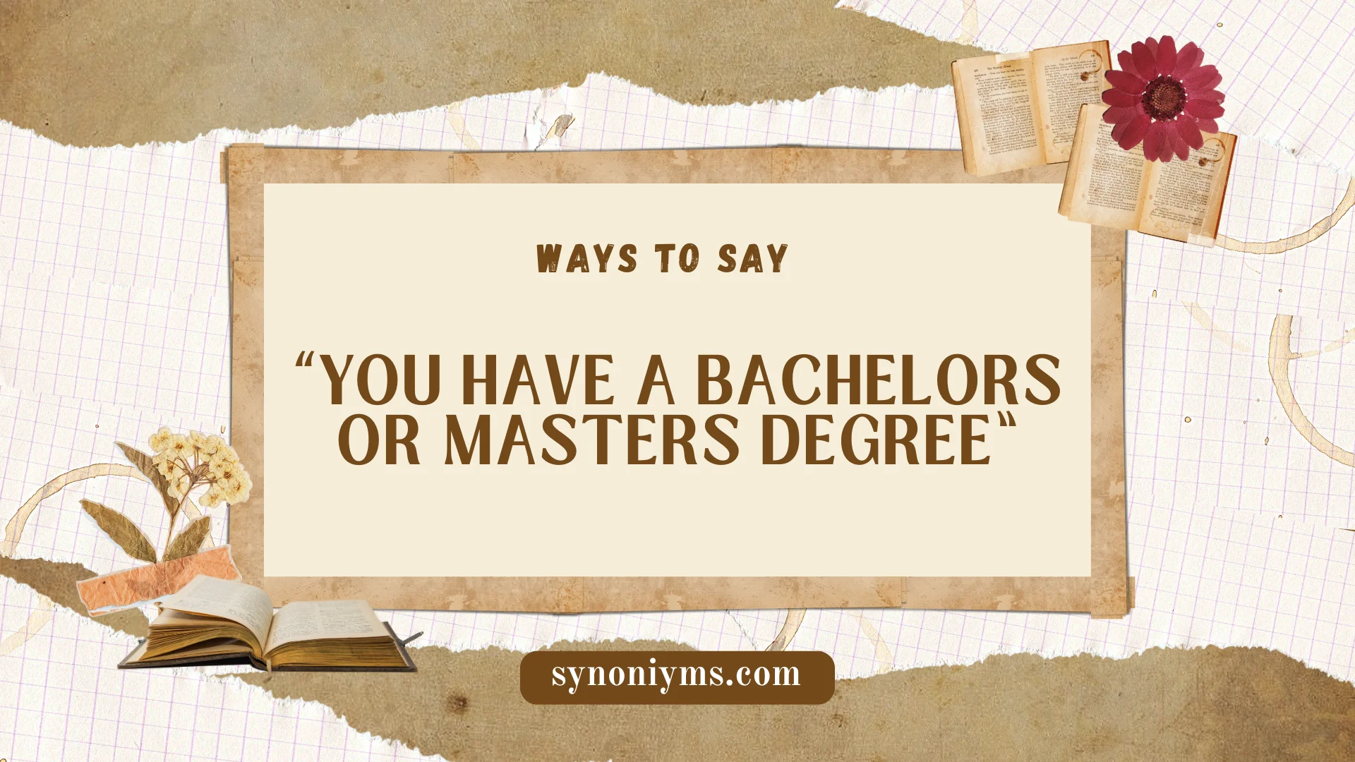 ways to say you have a bachelors or masters degree