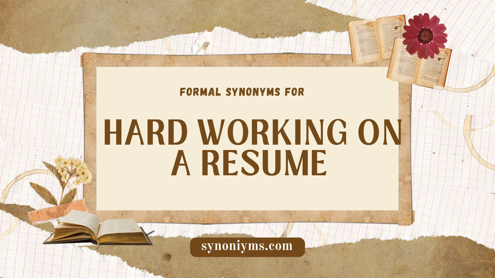 formal synonyms for hard working on a resume