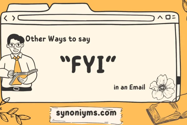 other ways to say fyi in an email