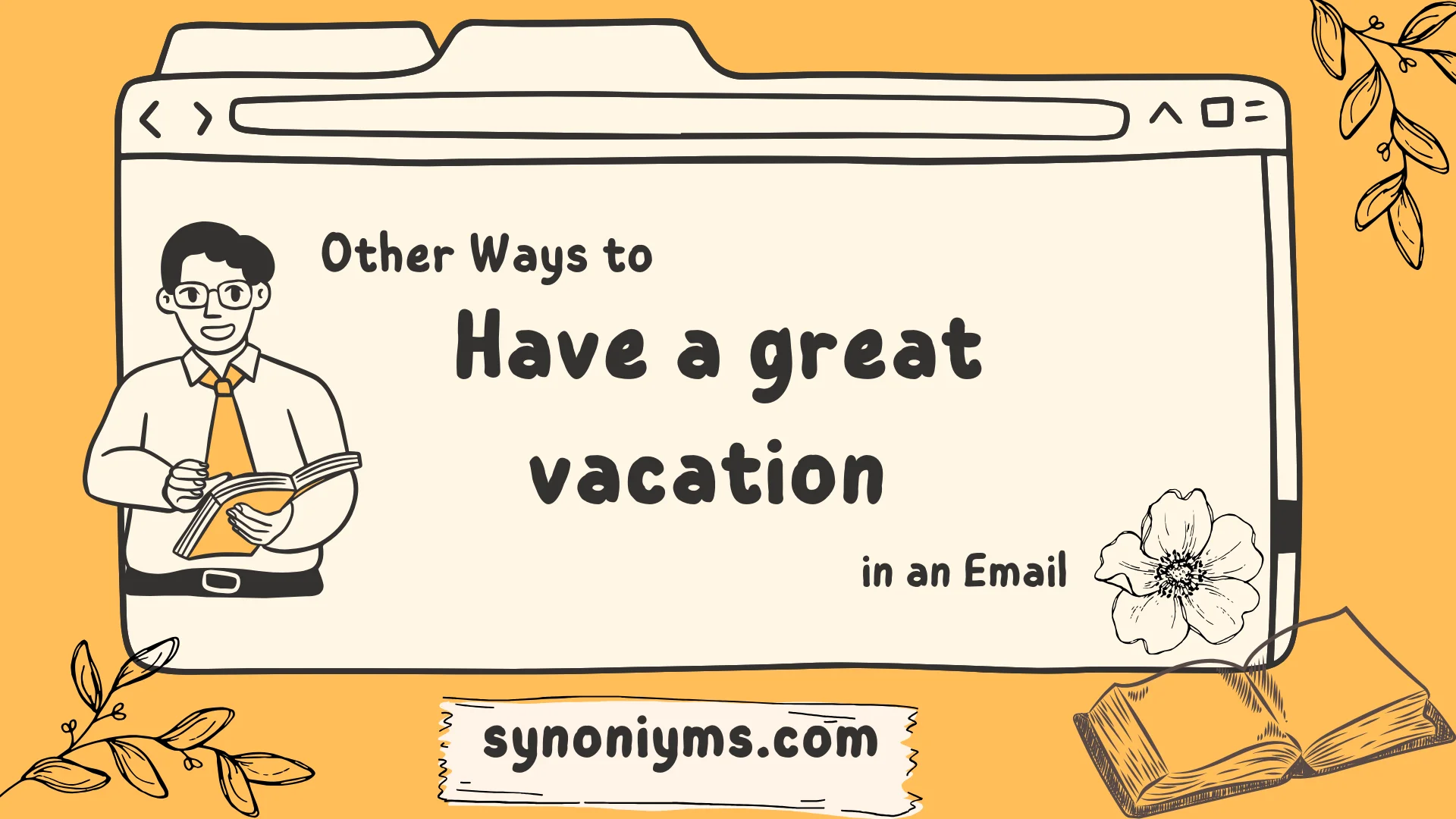 other ways to say have a great vacation in an email