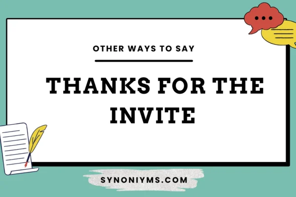 other ways to say thanks for the invite