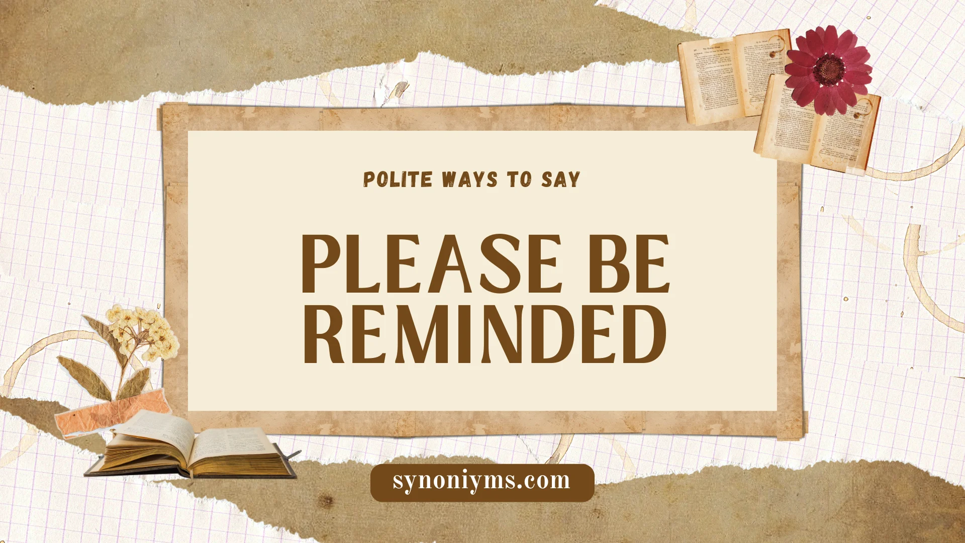 polite ways to say please be reminded