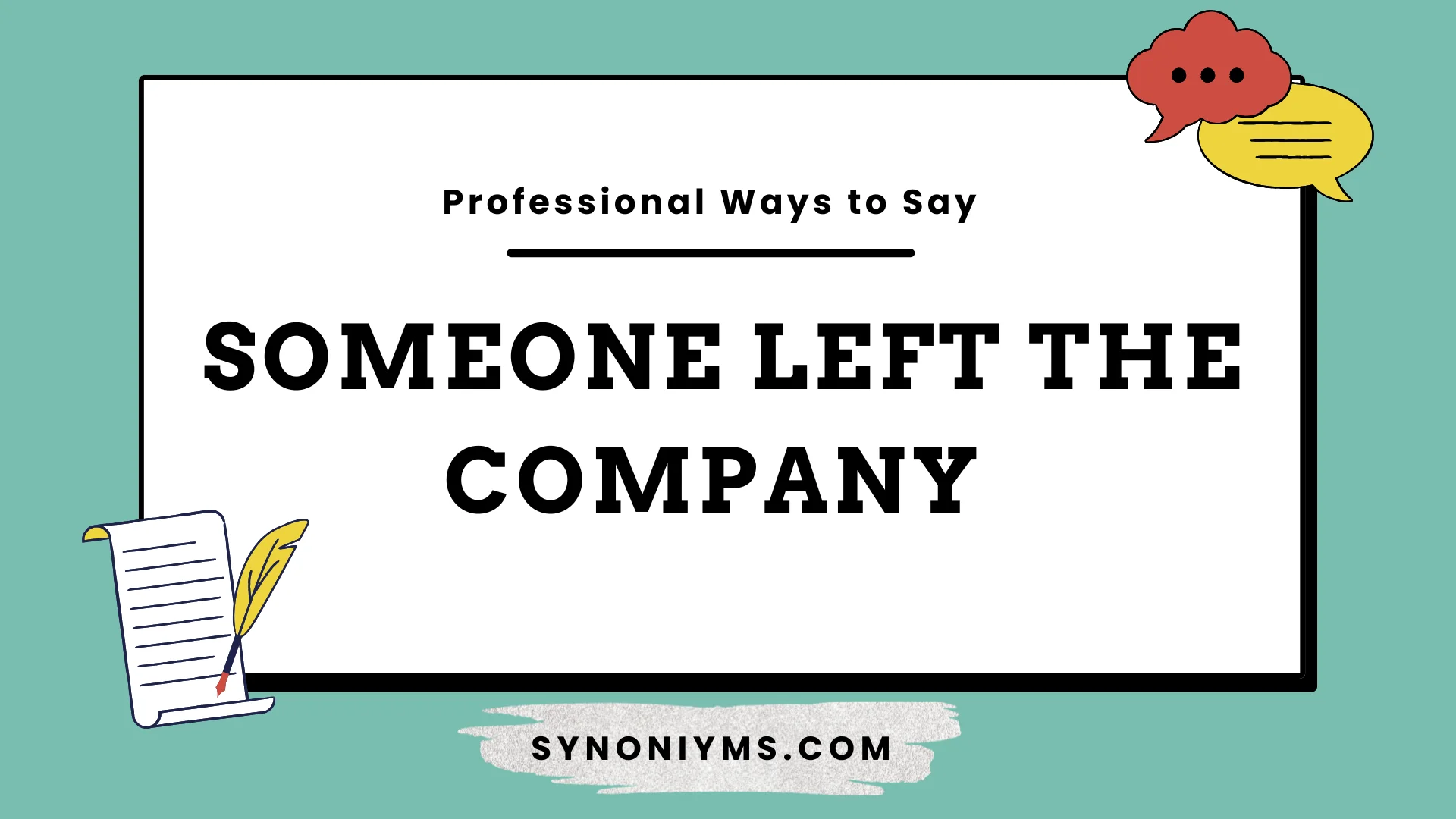 professional ways to say someone left the company
